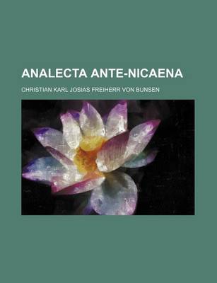Book cover for Analecta Ante-Nicaena