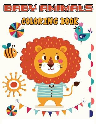 Book cover for Baby Animals Coloring Book