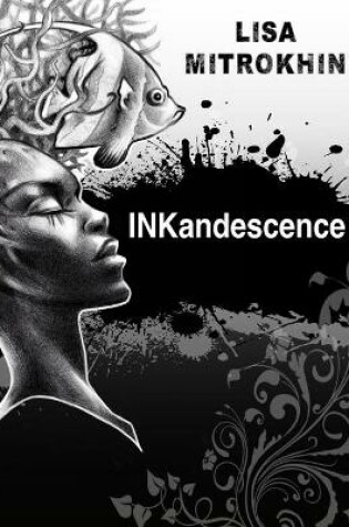 Cover of Inkandescence