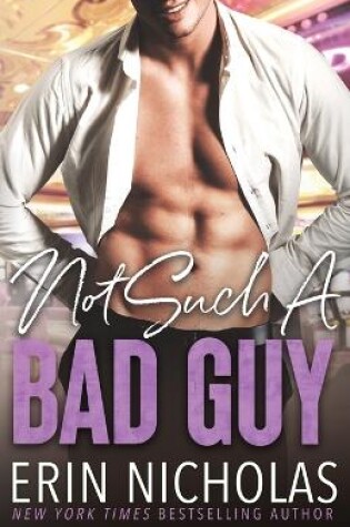 Cover of Not Such A Bad Guy