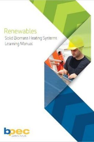 Cover of BPEC Solid Biomass Heating Systems Learning Manual
