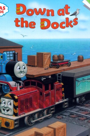 Cover of Thomas & Friends: Down at the Docks (Thomas & Friends)