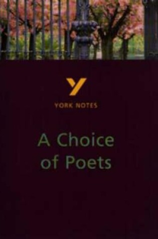 Cover of A Choice of Poets everything you need to catch up, study and prepare for and 2023 and 2024 exams and assessments