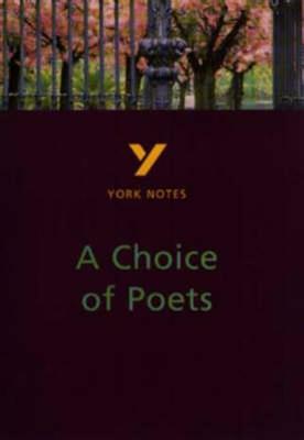 Book cover for A Choice of Poets everything you need to catch up, study and prepare for and 2023 and 2024 exams and assessments