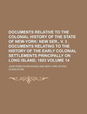 Book cover for Documents Relative to the Colonial History of the State of New-York Volume 14