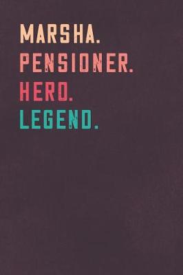 Book cover for Marsha. Pensioner. Hero. Legend.