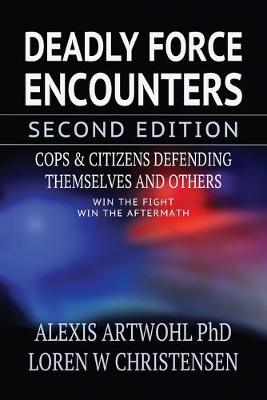 Book cover for Deadly Force Encounters, Second Edition