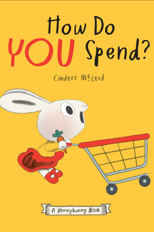 Cover of How Do You Spend? A Moneybunny Book