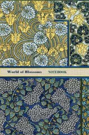 Cover of World of Blossoms Notebook [ruled Notebook/Journal/Diary to write in, 60 sheets, Medium Size (A5) 6x9 inches]