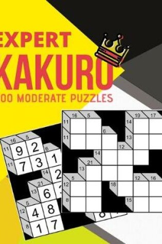 Cover of Expert Kakuro 200 Moderate Puzzles