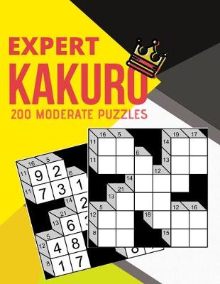 Book cover for Expert Kakuro 200 Moderate Puzzles