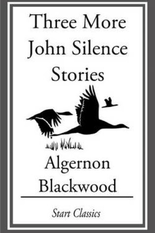 Cover of Three More John Silence Stories