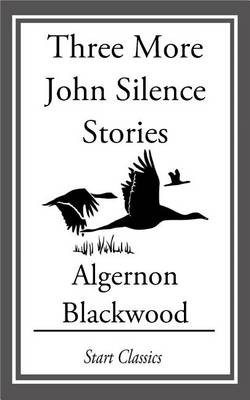 Book cover for Three More John Silence Stories