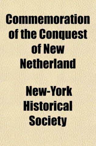 Cover of Commemoration of the Conquest of New Netherland