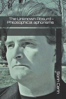 Book cover for The Unknown Absurd - Philosophical aphorisms