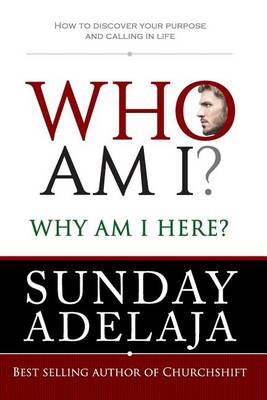 Book cover for Who Am I? Why Am I Here?