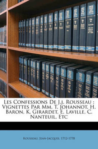 Cover of Les Confessions de J.J. Rousseau