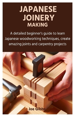 Book cover for Japanese Joinery Making