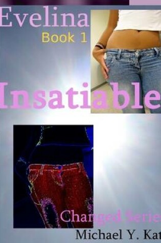 Cover of Insatiable - Evelina (Book 1) (Changed)