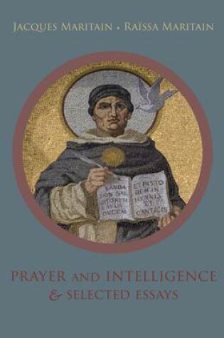 Cover of Prayer and Intelligence & Selected Essays