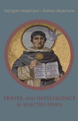 Book cover for Prayer and Intelligence & Selected Essays