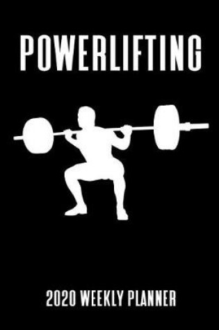 Cover of Powerlifting 2020 Weekly Planner