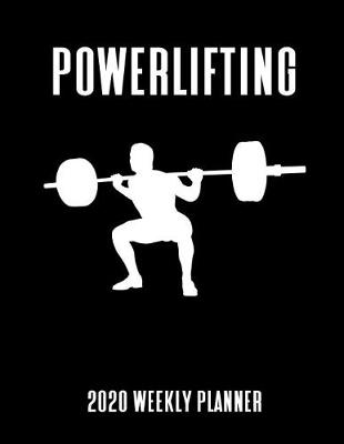 Book cover for Powerlifting 2020 Weekly Planner