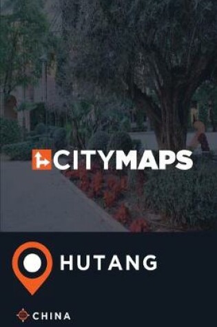 Cover of City Maps Hutang China