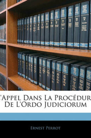 Cover of L'Appel Dans La Procedure de L'Ordo Judiciorum