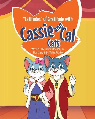 Cover of Catitudes of Gratitude with Cassie and Cal Cats