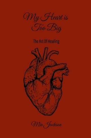 Cover of My Heart Is Too Big