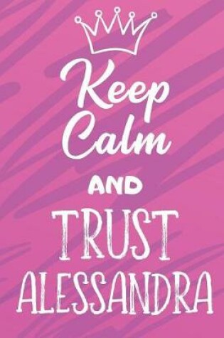 Cover of Keep Calm And Trust Alessandra