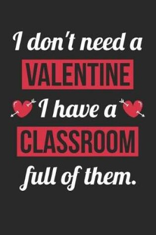 Cover of Valentine's Day Notebook - Teacher Valentine's Day Funny Valentine School Gift - Valentine's Day Journal