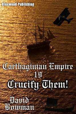 Book cover for Carthaginian Empire - Episode 19 Crucify Them!