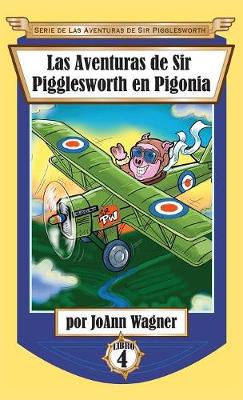 Cover of Las Aventuras de Sir Pigglesworth en Pigonia