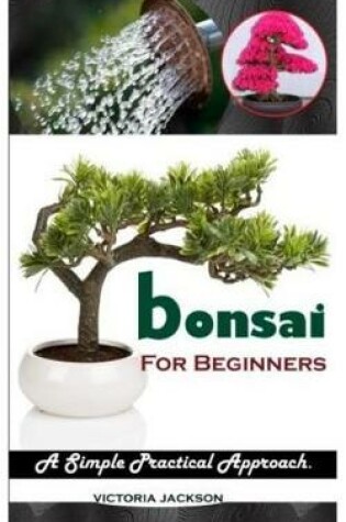 Cover of bonsai FOR BEGINNERS