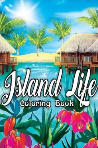 Cover of Island Life Coloring Book