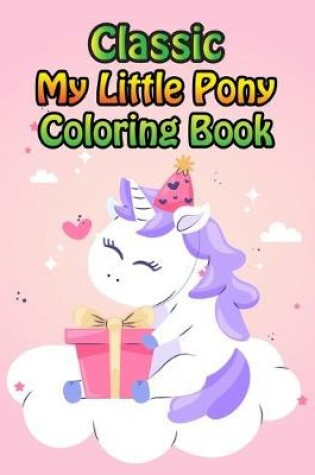 Cover of Classic My Little Pony Coloring Book