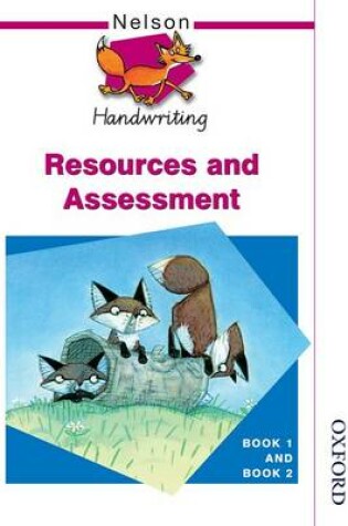 Cover of Nelson Handwriting Resources and Assessment Book 1 and Book 2