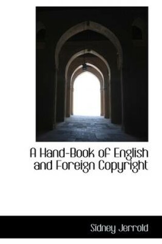 Cover of A Hand-Book of English and Foreign Copyright