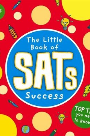 Cover of Little Book of SATs Success