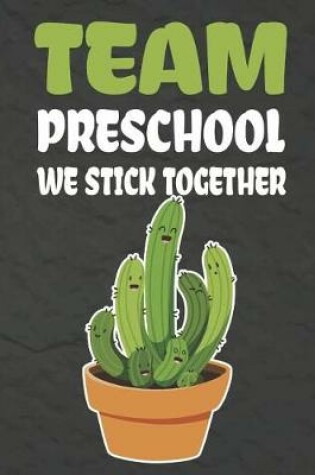 Cover of Team Preschool We Stick Together