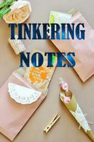 Cover of Tinkering Notes