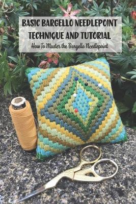 Book cover for Basic Bargello Needlepoint Technique and Tutorial