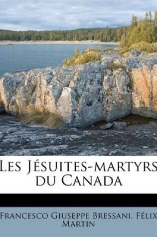 Cover of Les Jesuites-martyrs du Canada