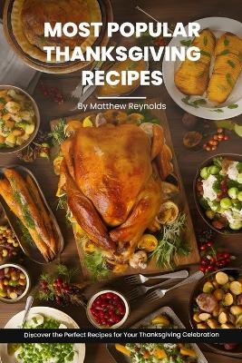 Book cover for Most Popular Thanksgiving Recipes Cookbook