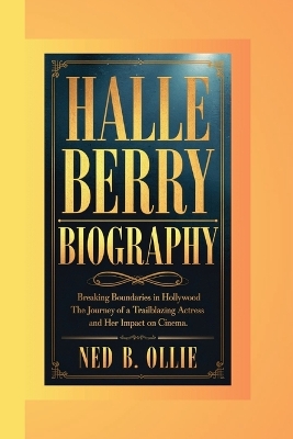 Book cover for Halle Berry Biography