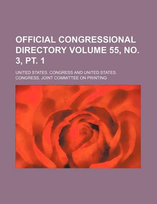 Book cover for Official Congressional Directory Volume 55, No. 3, PT. 1