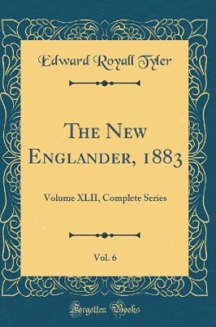 Cover of The New Englander, 1883, Vol. 6