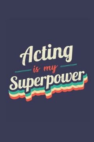 Cover of Acting Is My Superpower